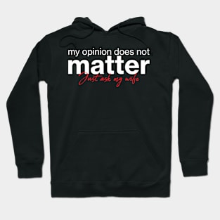 My opinion does not matter. Just ask my wife. Hoodie